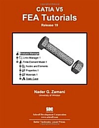 CATIA V5 FEA Tutorials Release 19 (Paperback)