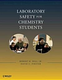 Laboratory Safety for Chemistry Students (Paperback)
