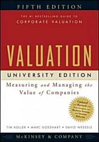 Valuation : Measuring and Managing the Value of Companies (Package, University ed)