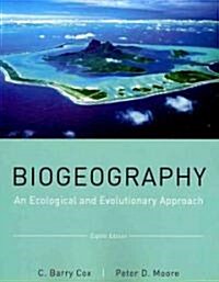 Biogeography : An Ecological and Evolutionary Approach (Paperback, 8 Rev ed)