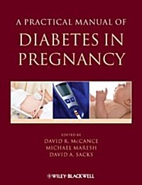 A Practical Manual of Diabetes in Pregnancy (Hardcover)
