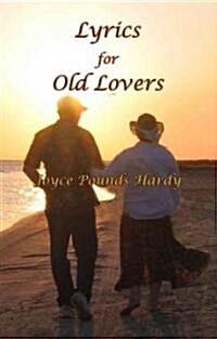 Lyrics for Old Lovers (Paperback)