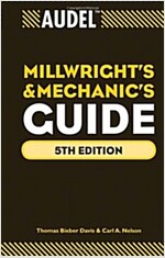 Audel Millwrights and Mechanics Guide (Hardcover, 5)