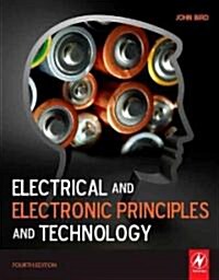 Electrical and Electronic Principles and Technology (Paperback, 4th)
