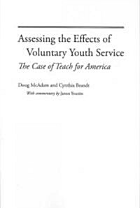 Assessing the Effects of Voluntary Youth Service: The Case of Teach for America (Paperback, Social Forces A)