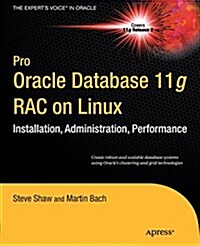 Pro Oracle Database 11g Rac on Linux (Paperback, 2)