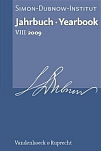 Jahrbuch Des Simon-dubnow-instituts / Simon Dubnow Institute Yearbook VIII (2009) (Hardcover)