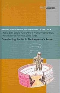 Questioning Bodies in Shakespeares Rome (Hardcover)