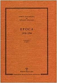 Scritti Giornalistici: Volume 3. Epoca. 1950-1958 (Hardcover)