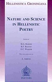 Nature and Science in Hellenistic Poetry (Paperback)