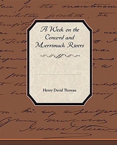 A Week on the Concord and Merrimack Rivers (Paperback)