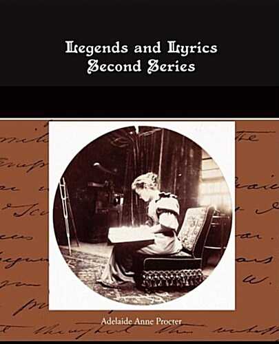 Legends and Lyrics Second Series (Paperback)