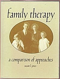 Family Therapy: A Comparison of Approaches (Hardcover)