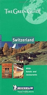 Michelin the Green Guide Switzerland (Paperback, 4th)