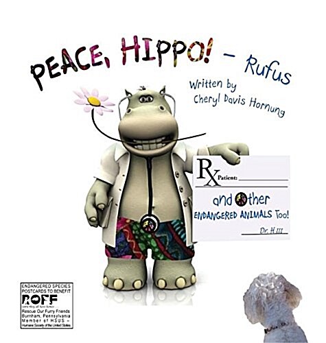 Peace, Hippo! and Other Endangered Animals Too! (Hardcover)