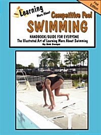 Learning More about Competitve Swimming Handbook/Guide for Everyone (Paperback, Series 2 Book 7)