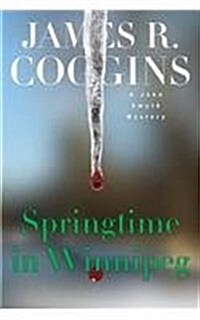 Springtime in Winnipeg (Paperback)