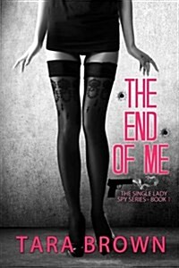 The End of Me (Paperback)