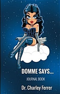 Domme Says (Paperback)