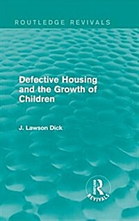 Defective Housing and the Growth of Children (Hardcover)