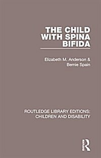 The Child with Spina Bifida (Hardcover)