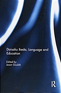 Daisaku Ikeda, Language and Education (Paperback)