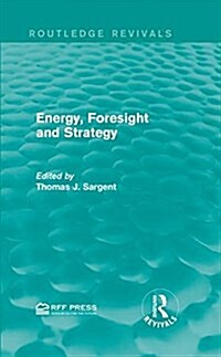 Energy, Foresight and Strategy (Hardcover)