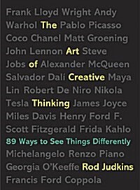 The Art of Creative Thinking: 89 Ways to See Things Differently (Paperback)