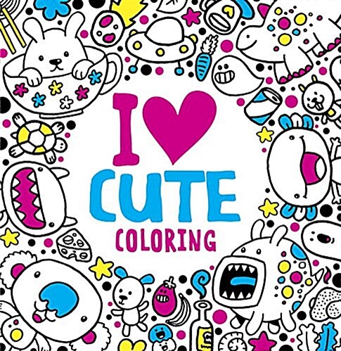 I Heart Cute Coloring (Paperback)
