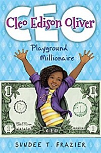 Cleo Edison Oliver, Playground Millionaire (Library Binding)