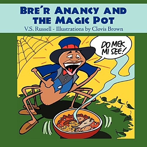 Brer Anancy and the Magic Pot (Paperback)