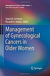 Management of Gynecological Cancers in Older Women (Paperback)