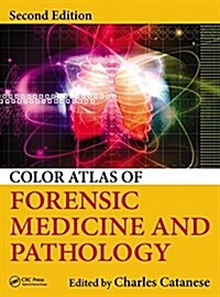 Color Atlas of Forensic Medicine and Pathology (Hardcover, 2)