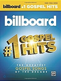 Billboards #1 Gospel Hits: Piano/Vocal/Guitar (Paperback)