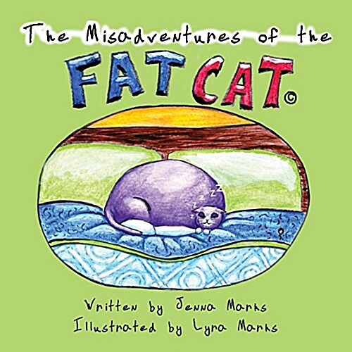 The Misadventures of the Fat Cat: Meeting the Fat Cat (Paperback)