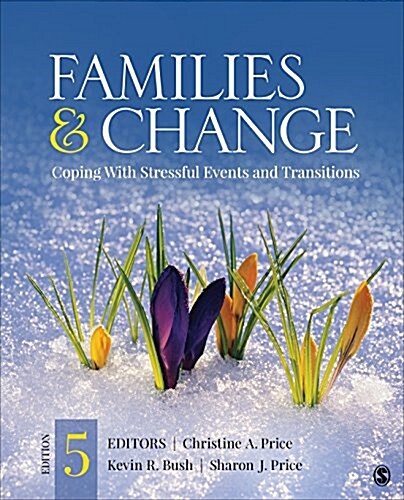 Families & Change: Coping with Stressful Events and Transitions (Paperback)
