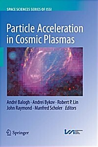 Particle Acceleration in Cosmic Plasmas (Paperback)
