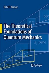 The Theoretical Foundations of Quantum Mechanics (Paperback)