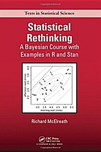 Statistical Rethinking: A Bayesian Course with Examples in R and Stan (Hardcover)