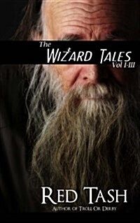 The Wizard Tales Vol I-III (Paperback)