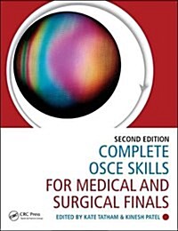 Complete OSCE Skills for Medical and Surgical Finals (Paperback, 2)