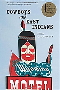 Cowboys and East Indians: Stories (Paperback)