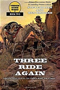 Three Ride Again (Paperback)