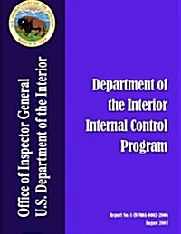 Audit Report: Department of the Interior Internal Control Program (Paperback)