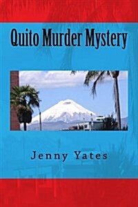 Quito Murder Mystery (Paperback)