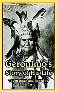 Geronimos Story of His Life (Paperback)