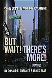 But Wait! Theres More! (Maybe) (Paperback)