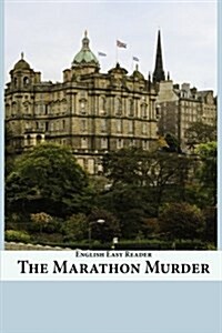 English Easy Reader: The Marathon Murder (Paperback)