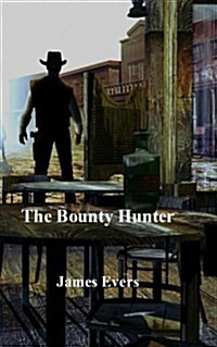 The Bounty Hunter (Paperback)