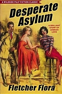 Desperate Asylum: Bonus Edition (Paperback)